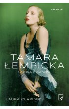 Tamara Łempicka. Sztuka i skandal