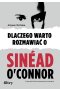 Dlaczego warto rozmawiać o Sinéad O'Connor