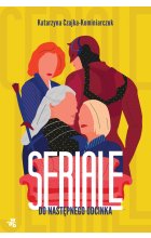 Seriale. Do następnego odcinka 