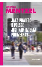 Jaka powieść o Polsce jest nam dzisiaj potrzebna