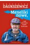 Meneliki nowe, czyli wina Tuska i logika białoruska 