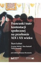 Francuski teatr kontestacji społecznej na przełomie XIX i XX wieku
