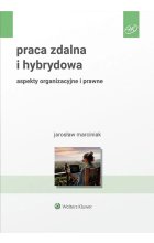 Praca zdalna i hybrydowa Aspekty organizacyjne i prawne