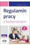 Regulamin pracy z komentarzem (z suplementem elektronicznym)