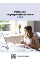 Potrącenia z wynagrodzeń i zasiłków 2023