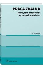 Praca zdalna. Praktyczny przewodnik po nowych przepisach