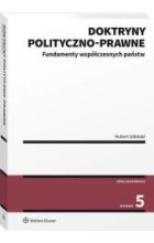 Doktryny polityczno-prawne. Fundamenty współczesnych państw