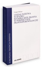 Udział państwa w spadku. Rzymska myśl prawna w perspektywie prawnoporównawczej 