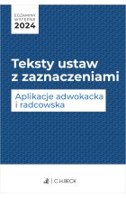 Egzaminy wstępne 2024. Teksty ustaw z zaznaczeniami. Aplikacje adwokacka i radcowska  +  dostęp do testów online Outlet