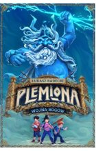 Plemiona. Tom 1. Wojna bogów OUTLET
