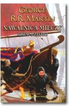 Nawałnica mieczy. Tom II Krew i złoto wyd.2007