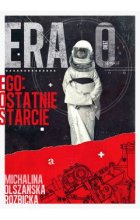 Era Zero. Ego: Ostatnie Starcie OUTLET