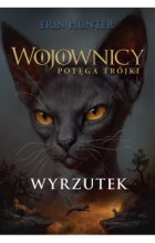 Wyrzutek. Wojownicy. Potęga Trójki. Tom 3 Outlet