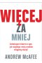 Więcej za mniej Zaskakująca historia o tym, jak zużywając mniej zasobów osiągamy więcej! Outlet