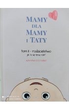 "Mamy dla Mamy i Taty" tom II Rodzicielstwo Outlet