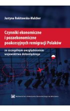 Czynniki ekonomiczne i pozaekonomiczne poakcesyjnych remigracji Polaków Outlet