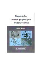 Diagnostyka zakażeń grzybiczych - uwagi praktyka