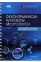 Dekontaminacja wyrobów medycznych Kompendium