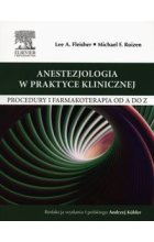 Anestezjologia w praktyce klinicznej
