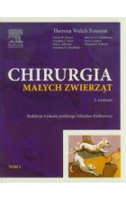 Chirurgia małych zwierząt Tom 1