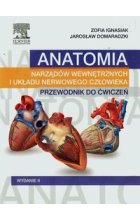 Anatomia narządów wewnętrznych i układu nerwowego człowieka Przewodnik do ćwiczeń