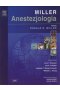 Anestezjologia Millera Tom 1