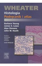Wheater Histologia Podręcznik i atlas