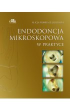 Endodoncja mikroskopowa w praktyce
