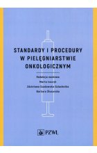 Standardy i procedury w pielęgniarstwie onkologicznym