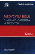 Medycyna bólu Kolano Analiza przypadków klinicznych