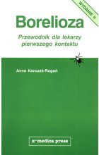 Borelioza Przewodnik dla lekarzy pierwszego kontaktu