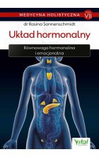 Medycyna holistyczna Tom VII - Układ hormonalny