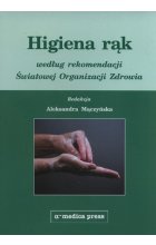 Higiena rąk według rekomendacji Światowej Organizacji Zdrowia