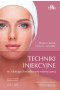 Techniki iniekcyjne w zabiegach medycyny estetycznej