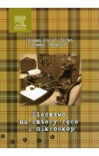 Śledztwo na cztery ręce i mikroskop