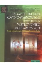 Badanie układu kostno - stawowego i technika wstrzyknięć dostawowych