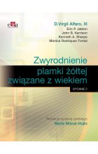 Zwyrodnienie plamki żółtej związane z wiekiem