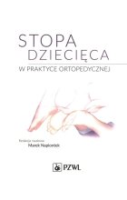 Stopa dziecięca w praktyce ortopedycznej