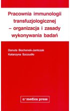 Pracownia immunologii transfuzjologicznej - organizacja i zasady wykonywania badań