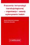 Pracownia immunologii transfuzjologicznej - organizacja i zasady wykonywania badań