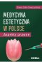 Medycyna estetyczna w Polsce
