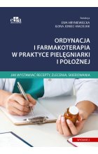 Ordynacja i farmakoterapia w praktyce pielęgniarki i położnej
