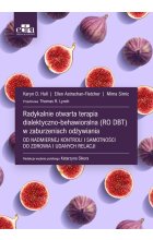 Radykalnie otwarta terapia dialektyczno-behawioralna (RO DBT) w zaburzeniach odżywiania