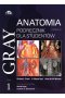 Gray Anatomia Podręcznik dla studentów Tom 1