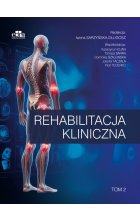 Rehabilitacja kliniczna Tom 2