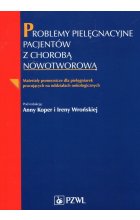 Problemy pielęgnacyjne pacjentów z chorobą nowotworową