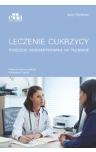 Leczenie cukrzycy Podejście skoncentrowane na pacjencie