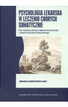 Psychologia lekarska w leczeniu chorych somatycznie