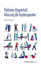Podstawy diagnostyki klinicznej dla fizjoterapeutów