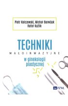 Techniki małoinwazyjne w ginekologii plastycznej